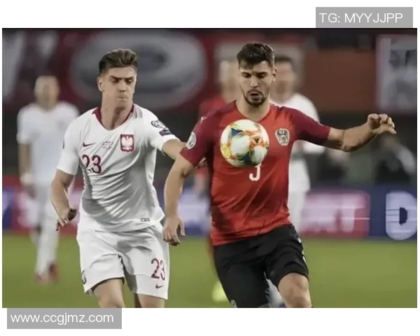 波兰与奥地利精彩对决比分揭晓赛后分析与亮点回顾